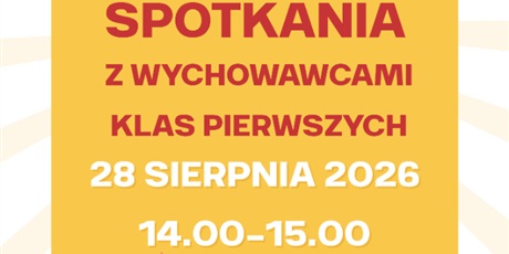 Spotkania z wychowawcami klas pierwszych