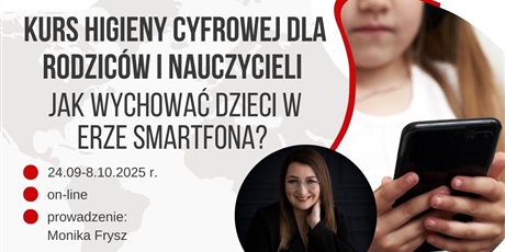 Zaproszenie na „Kurs higieny cyfrowej dla rodziców i nauczycieli – jak wychować dzieci w erze smartfona?"